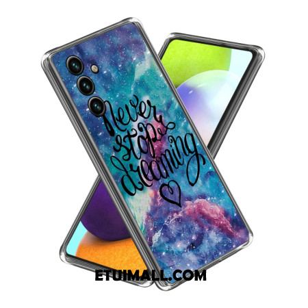 Etui Samsung Galaxy A15 Nigdy Nie Przestawaj Marzyć